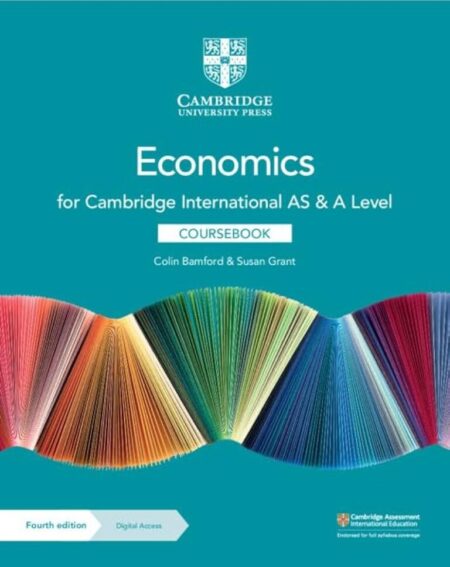 Cambridge International AS & A Level Economics Course book by Colin Bamford, Susan Grant |4th Edition