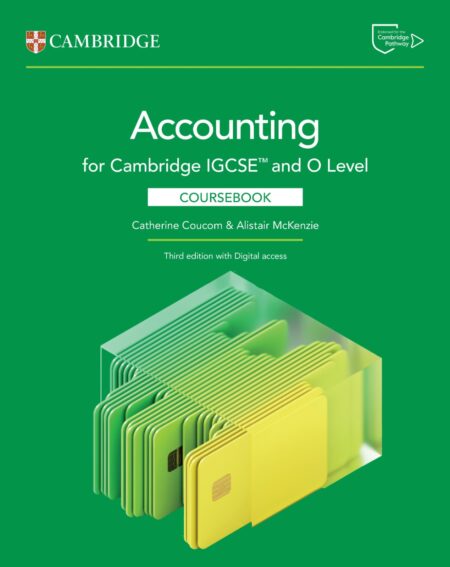 Accounting for Cambridge IGCSE and O Level Catherine Coucom & Alistair McKenzie (Third Edition)