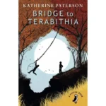 Bridge to Terabithia | Katherine Paterson | A Puffin Book